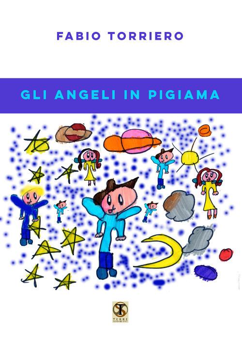 Gli angeli in pigiama - Fabio Torriero - copertina