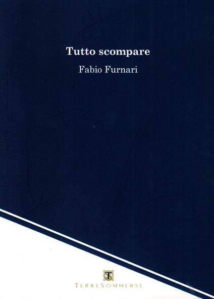Tutto scompare - Fabio Furnari - copertina
