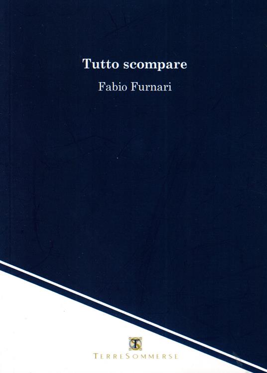 Tutto scompare - Fabio Furnari - copertina