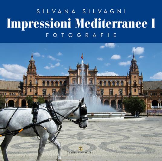 Impressioni mediterranee. Vol. 1 - Silvana Silvagni - copertina