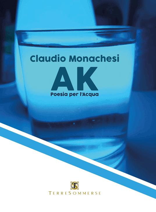 Ak. Poesia dell'acqua - Claudio Monachesi - copertina