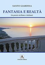 Realtà e fantasia (in poesie siciliane e italiane)
