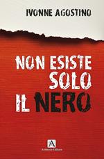 Non esiste solo il nero