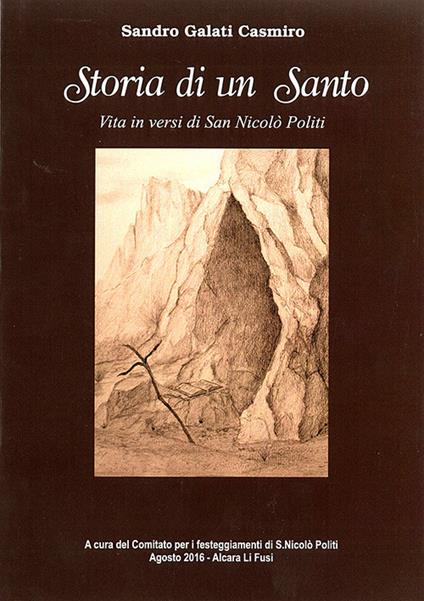 Storia di un santo - Sandro Galati Casmiro - copertina