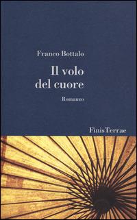 Il volo del cuore - Franco Bottalo - copertina