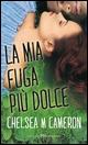 La mia fuga più dolce