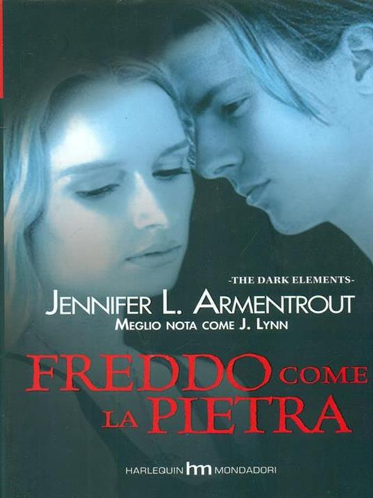 Freddo come la pietra. The dark elements. Vol. 2 - Jennifer L. Armentrout - 2