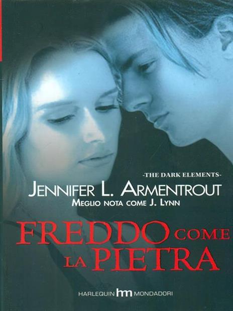 Freddo come la pietra. The dark elements. Vol. 2 - Jennifer L. Armentrout - 4