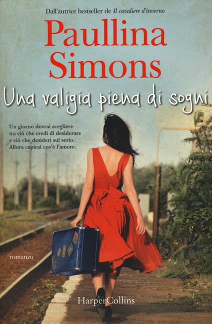 Una valigia piena di sogni - Paullina Simons - copertina