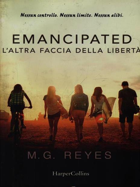 Emacipated. L'altra faccia della libertà - M. G. Reyes - 2