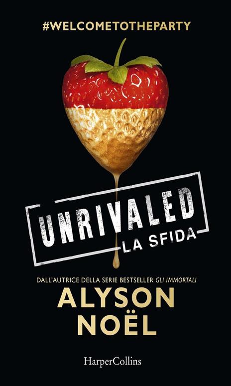 Unrivaled. La sfida - Alyson Noël - copertina