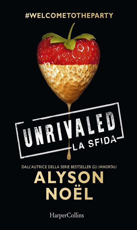Unrivaled. La sfida - Alyson Noël - copertina