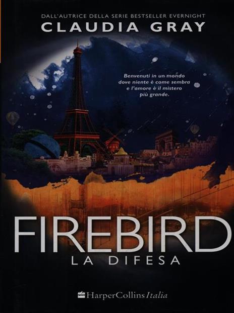La difesa. Firebird - Claudia Gray - 3
