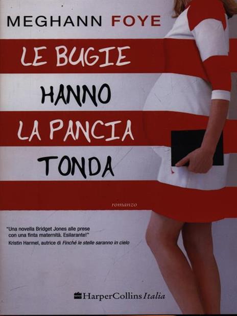 Le bugie hanno la pancia tonda - Meghann Foye - 3