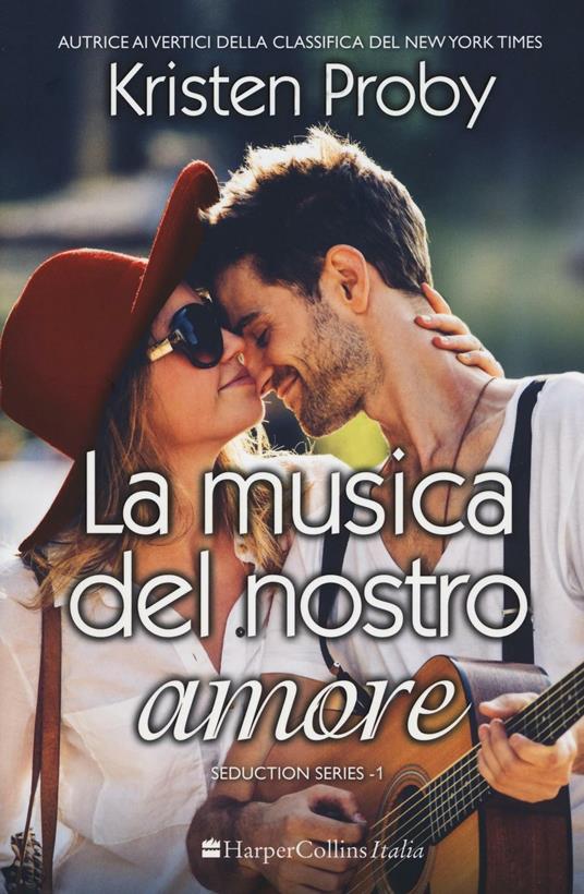 La musica del nostro amore. Seduction. Vol. 1 - Kristen Proby - 2