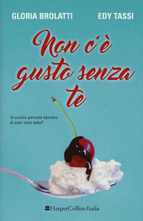 Non c'è gusto senza te - Gloria Brolatti,Edy Tassi - copertina