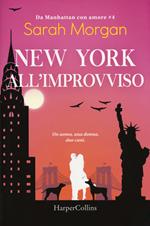 New York all'improvviso. Da Manhattan con amore. Vol. 4