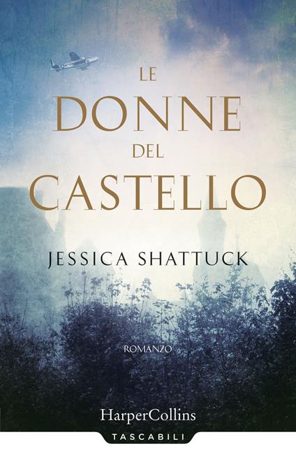 Le donne del castello - Jessica Shattuck - copertina