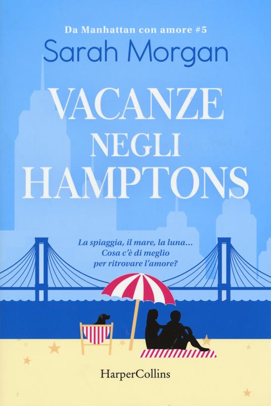 Vacanze negli Hamptons. Da Manhattan con amore. Vol. 5 - Sarah Morgan - copertina