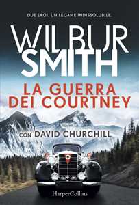 Libro La guerra dei Courtney Wilbur Smith David Churchill