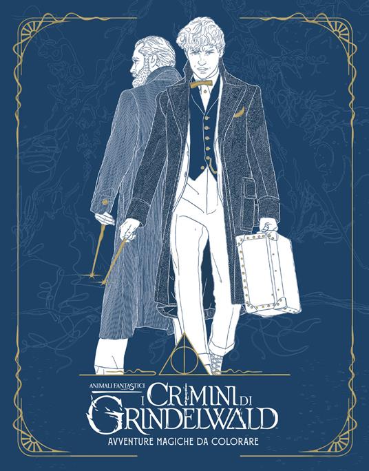 Animali fantastici: I crimini di Grindelwald. Avventure magiche da colorare - copertina