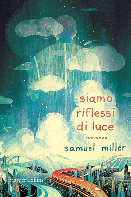 Siamo riflessi di luce - Samuel Miller - copertina