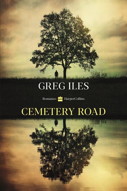 Cemetery road - Greg Iles - copertina