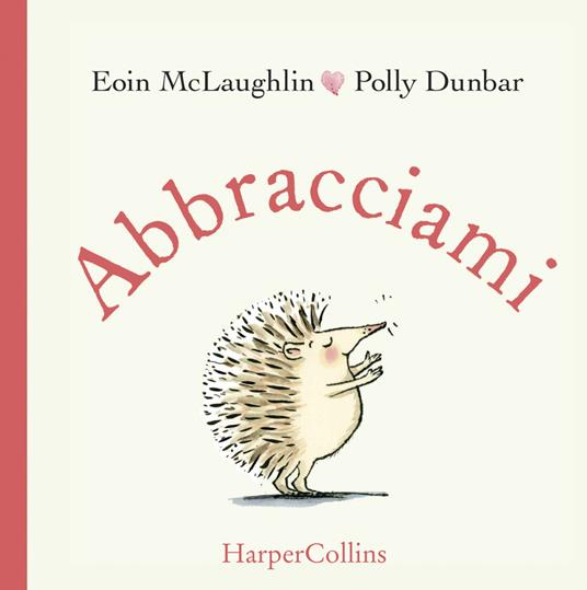 Abbracciami. Ediz. a colori - Eoin McLaughlin - copertina