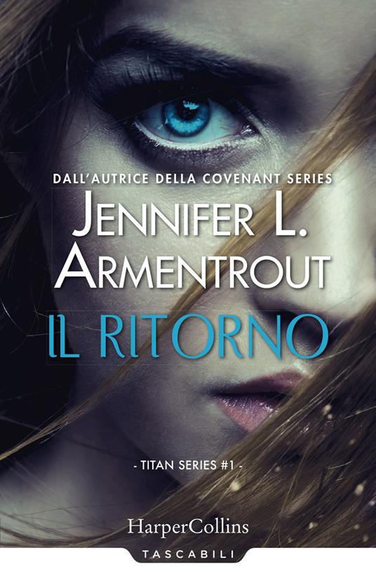 Il ritorno. Titan series. Vol. 1 - Jennifer L. Armentrout - copertina