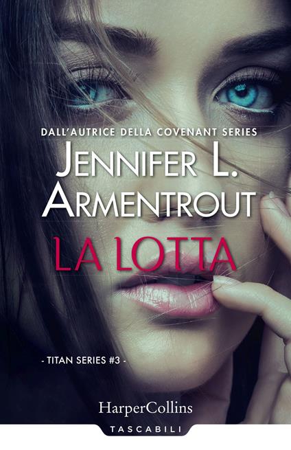 La lotta. Titan series. Vol. 3 - Jennifer L. Armentrout - copertina