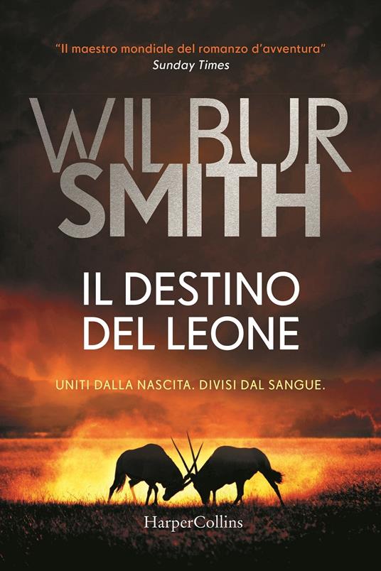 Il destino del leone - Wilbur Smith - copertina