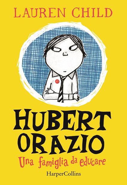 Hubert Orazio. Una famiglia da educare - Lauren Child - copertina