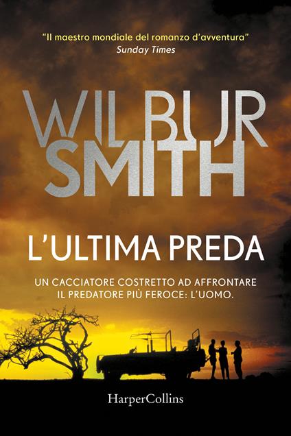 L'ultima preda - Wilbur Smith - copertina