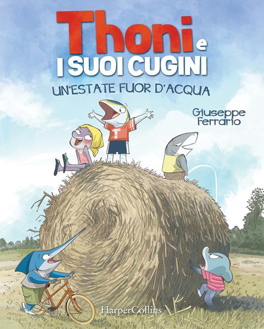 Un'estate fuor d'acqua. Thoni e i suoi cugini - Giuseppe Ferrario - copertina