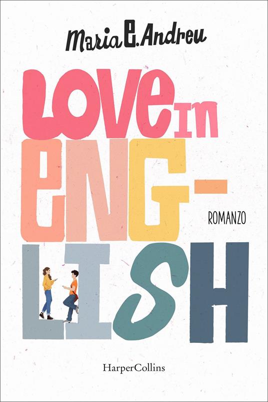 Love in english. Ediz. italiana - Maria E. Andreu - copertina