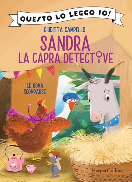 Le uova scomparse. Sandra la capra detective. Ediz. a colori - Giuditta Campello - copertina