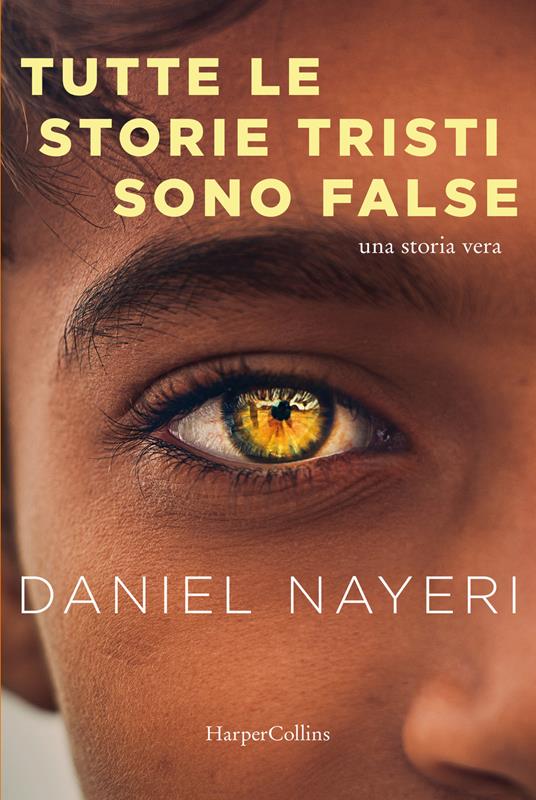 Tutte le storie tristi sono false - Daniel Nayeri - copertina
