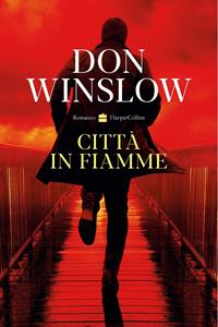 Libro Città in fiamme Don Winslow