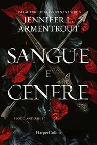 Sangue e cenere. Blood and Ash. Vol. 1