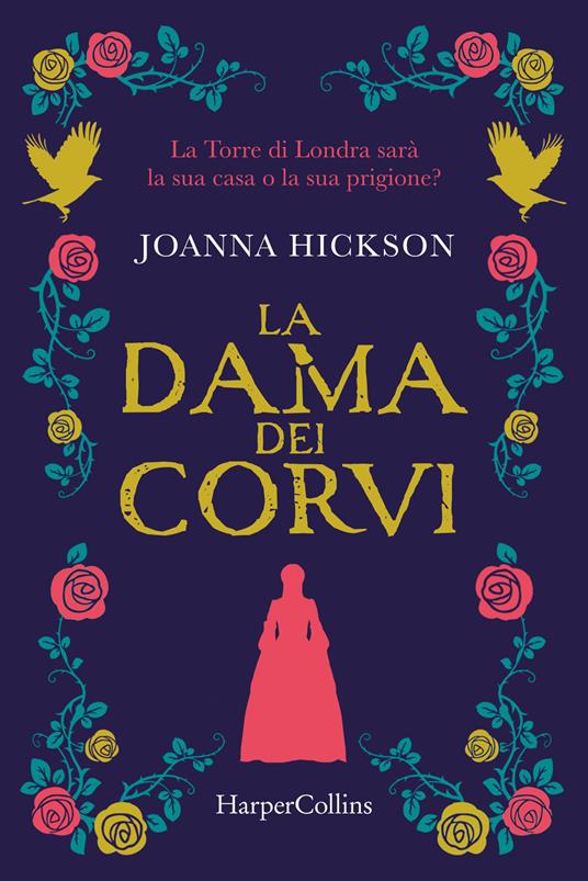 La dama dei corvi - Joanna Hickson - copertina