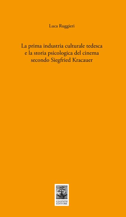 La prima industria culturale tedesca e la storia della psicologia del cinema secondo Siegfried Kracauer - copertina