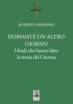 Domani è un altro giorno. I finali che hanno fatto la storia del cinema