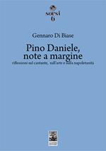 Pino Daniele, note a margine. Riflessioni sul cantante, sull'arte e sulla napoletanità