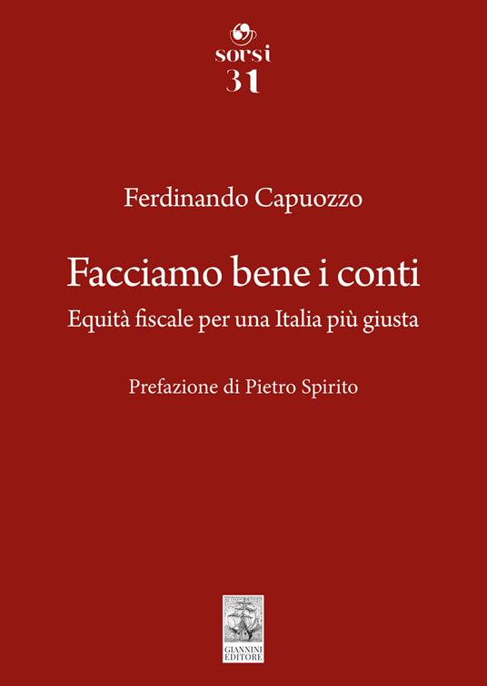 Facciamo bene i conti. Equità fiscale per una Italia più giusta - Ferdinando Capuozzo - copertina