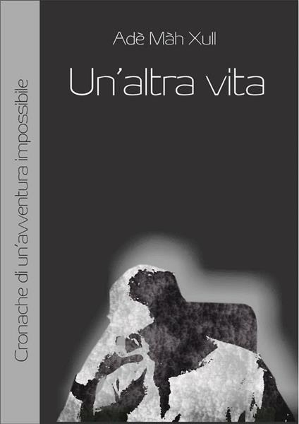 Un'altra vita - Tesi Stefano - ebook
