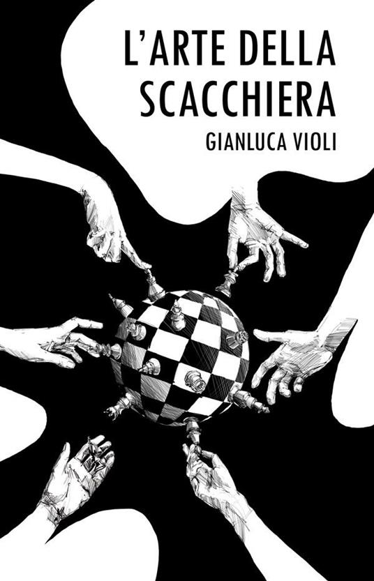 L' arte della scacchiera - Gianluca Violi - ebook