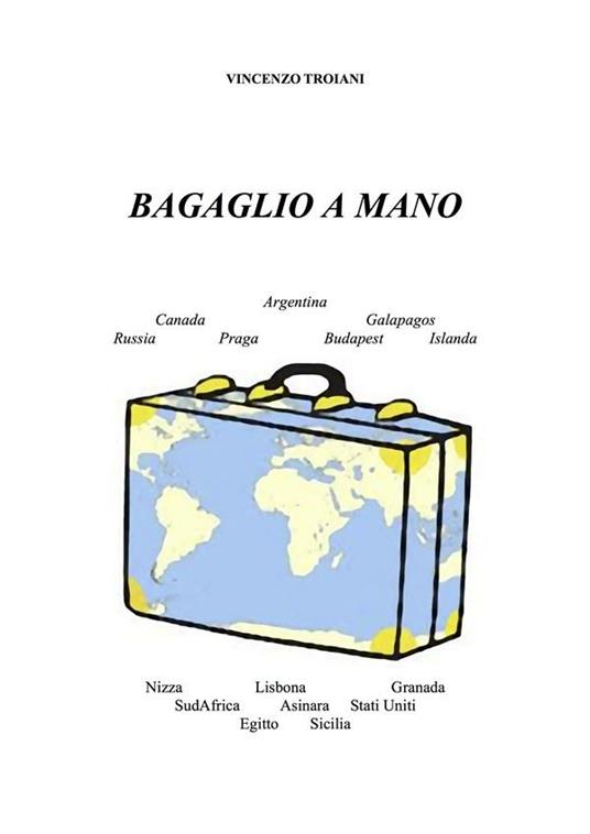 Bagaglio a mano - Vincenzo Troiani - ebook