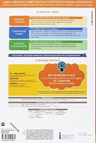 Forte e chiaro. Competenti in lingua e comunicazione. Lessico, scrittura, metodo di studio. Ediz. rossa. Per le Scuole superiori. Con e-book. Con espansione online - Anna Ferralasco,Anna Maria Moiso,Francesco Testa - 2