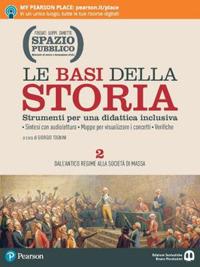 Spazio pubblico. Le basi della storia. Strumenti per una didattica inclusiva. Per le Scuole superiori. Con e-book. Con espansione online. Vol. 2 - copertina