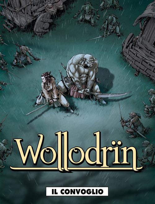 Il convoglio. Wollodrïn. Vol. 2 - David Chauvel,Jérôme Lereculey - copertina